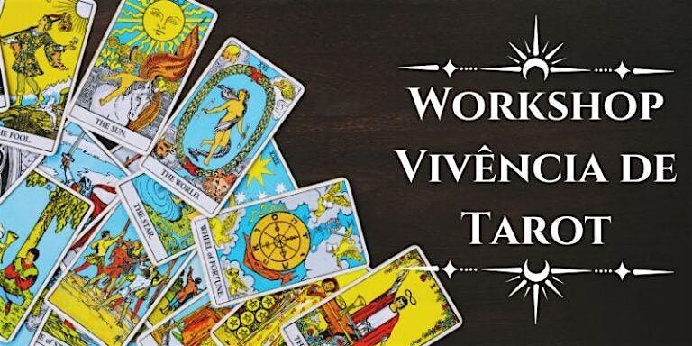 Workshop VIVENCIA DE TAROT com Bet\u00f4h Simonsen