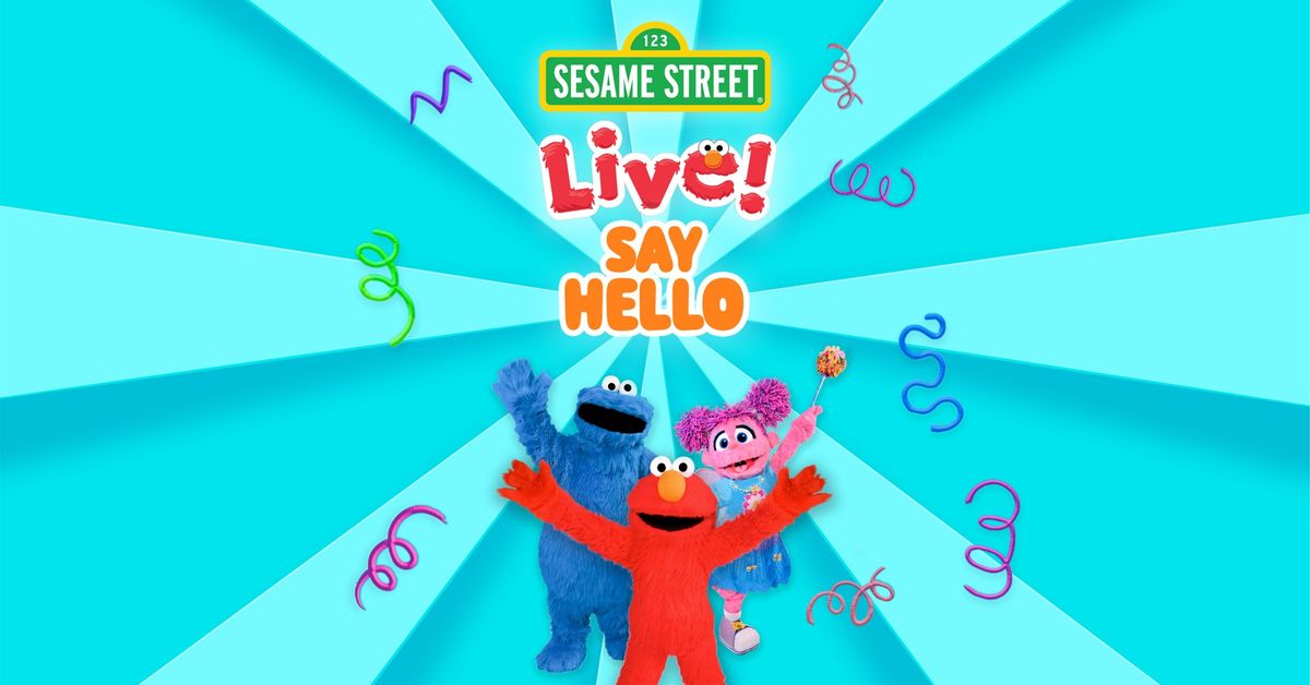 Sesame Street Live! Say Hello