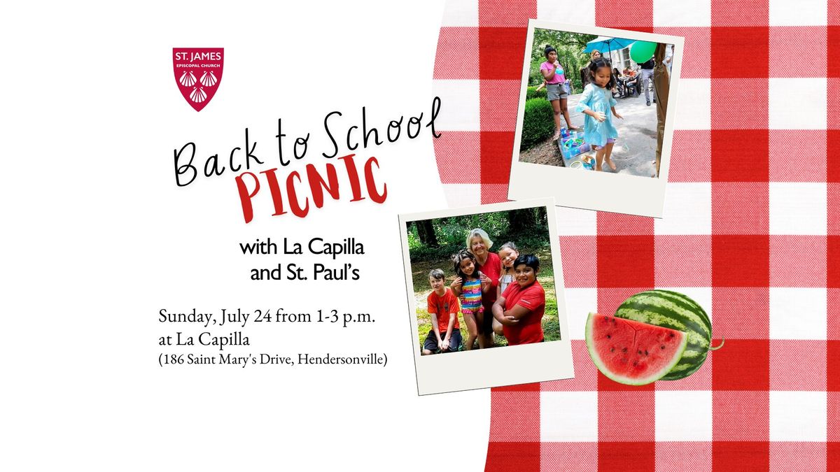  Annual Back-to-School Picnic with La Capilla and St. Paul's