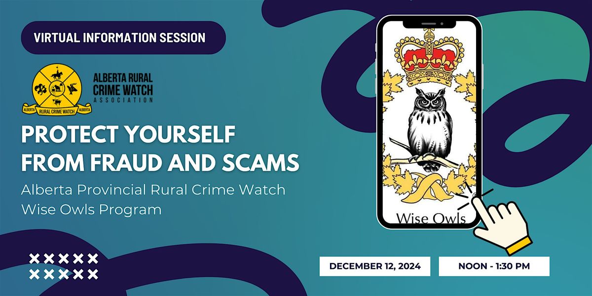 Protect Yourself from Fraud and Scams: Wise Owls, Alberta Rural Crime Watch