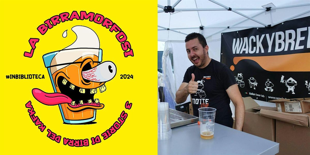 #INBiblioteca: La birramorfosi di Lorenzo Motterlin \u2013 birrificio WackyBrew