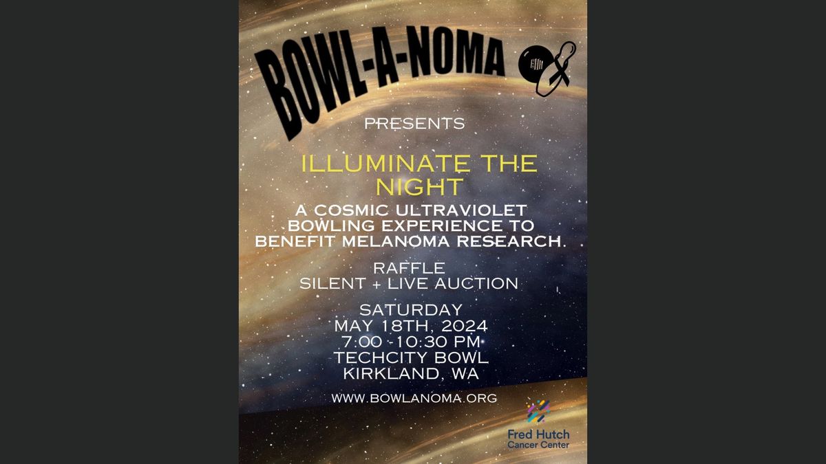 BOWL-A-NOMA Presents: Illuminate The Night, a cosmic blacklight bowling fundraiser!