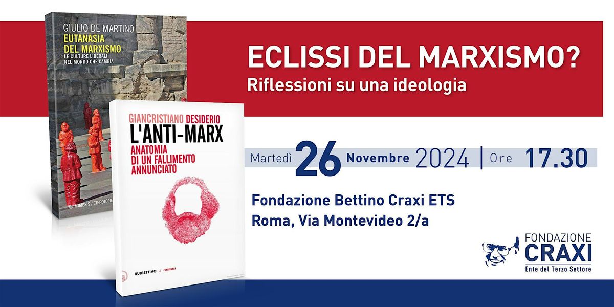 "ECLISSI DEL MARXISMO" Riflessioni su una ideologia