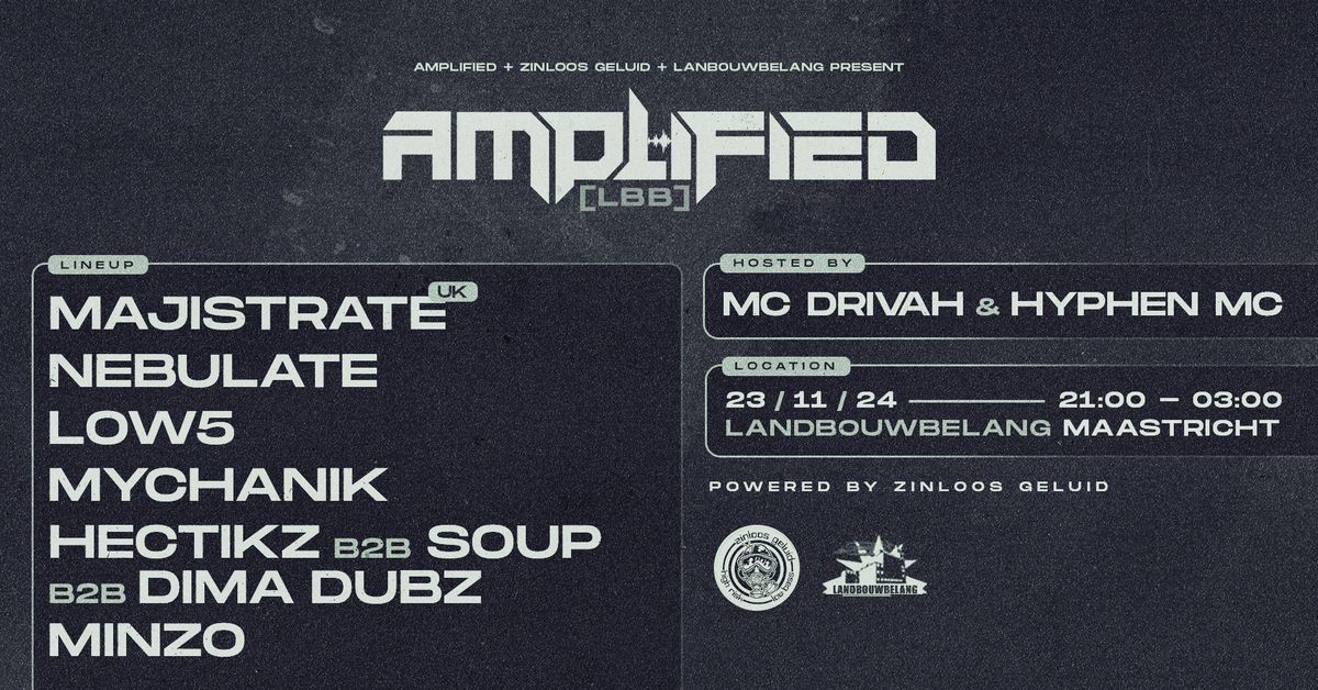 Amplified [LBB] w\/ MAJISTRATE [UK]