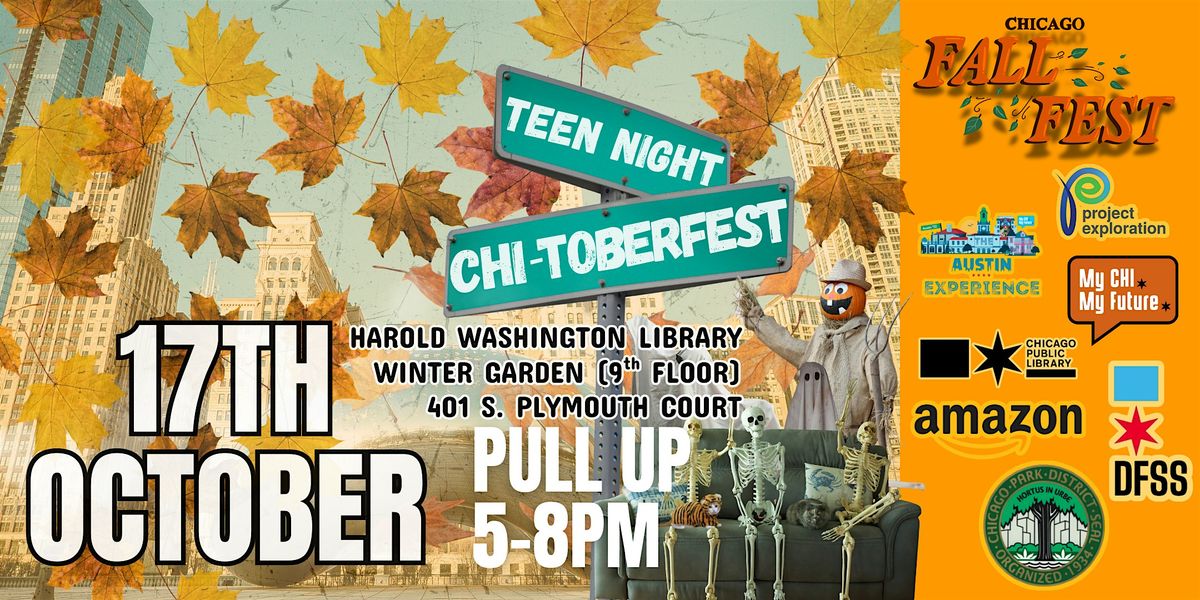CHI-TOBERFEST: Chicago's Teen Fall Festival Kick-off