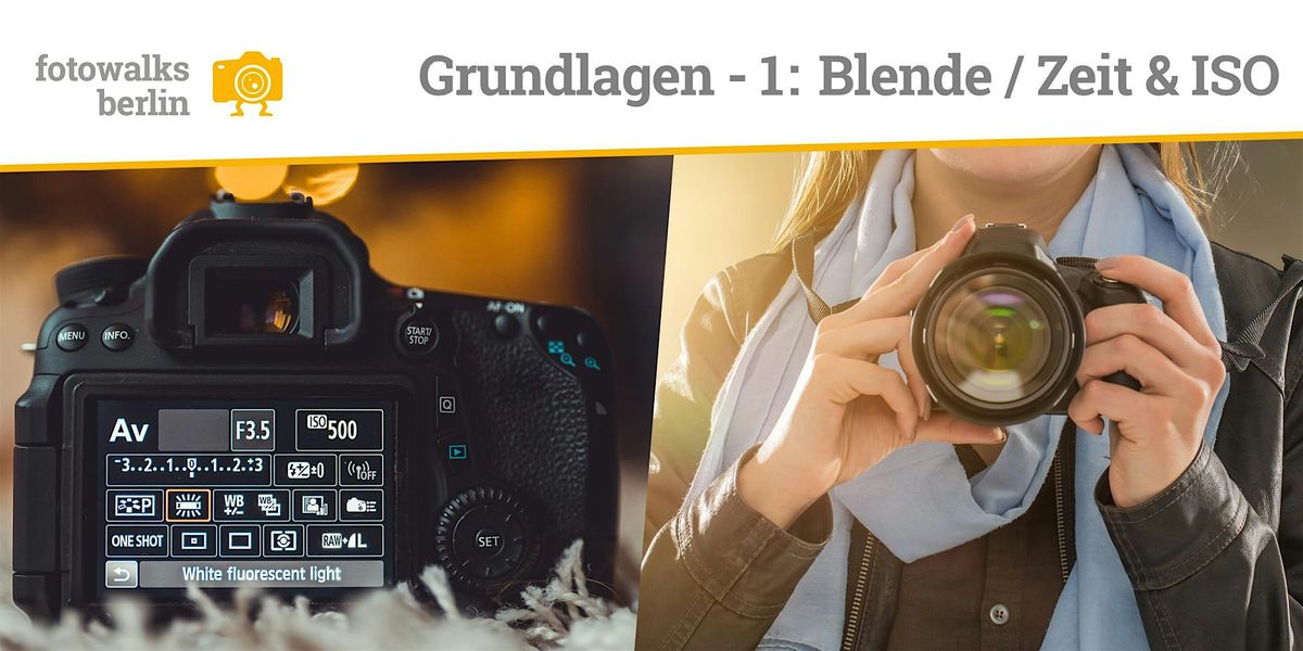 Fotokurs Berlin Grundlagen 1: Blende, Zeit, ISO - Fr\u00fchbucher bis 27.09.2025