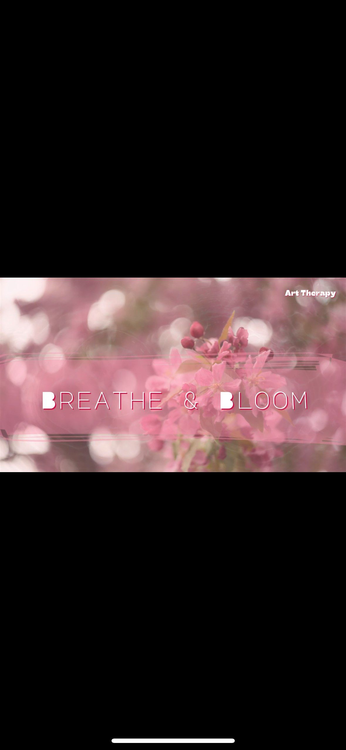 Breathe & Bloom