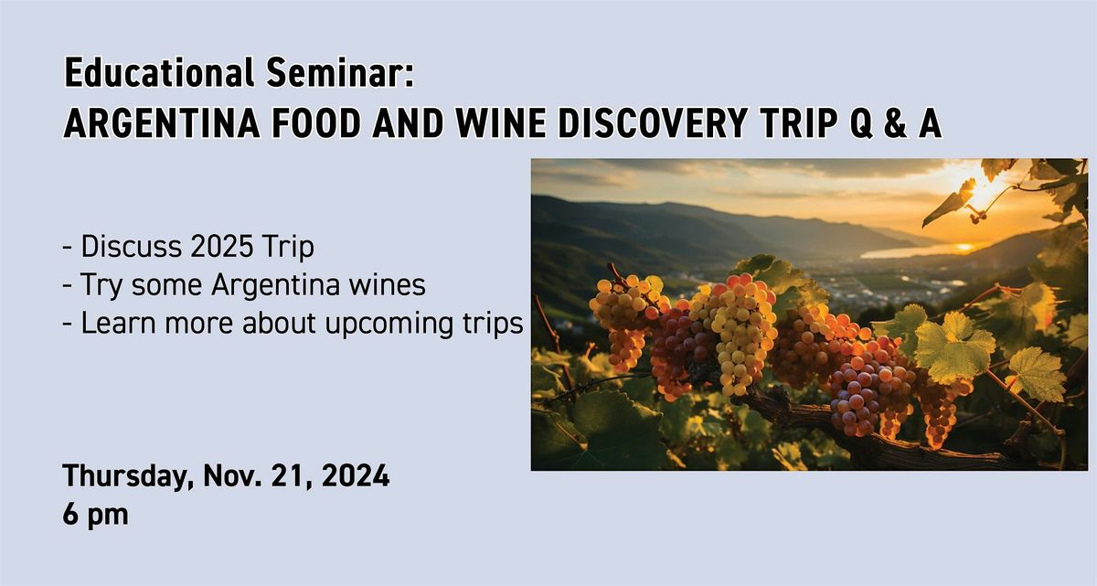 Educational Seminar:  Travel to Argentina Q & A