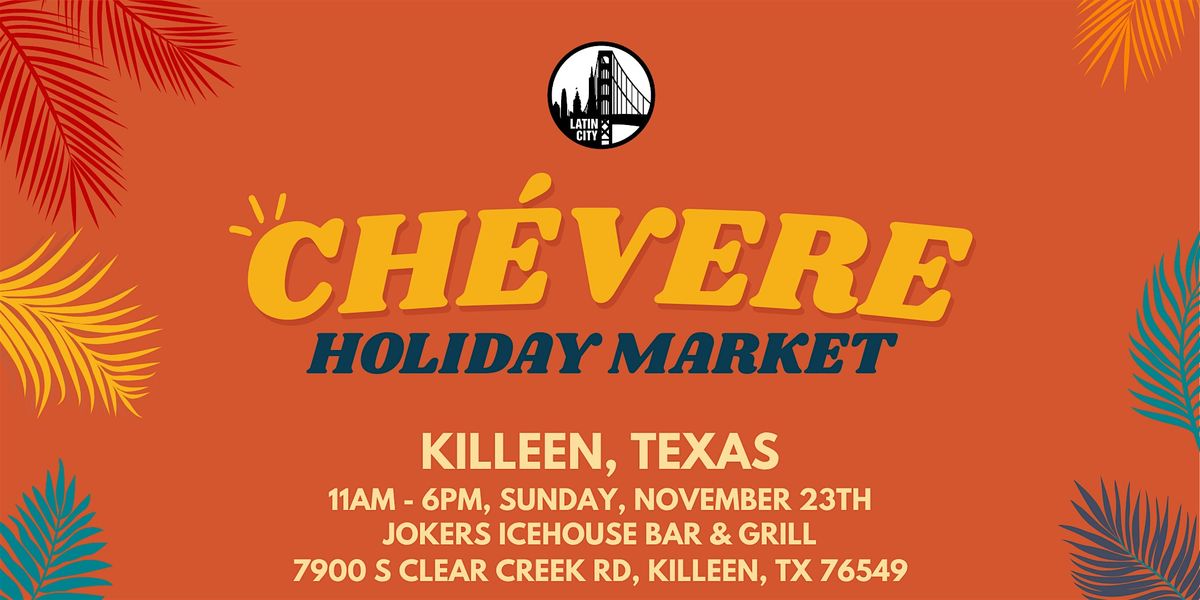 Chevere Holiday Market in Killeen - Family Friendly