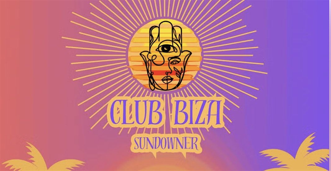 Sunday Sundowner - Toronto Get Ready For A Club Biza Experience