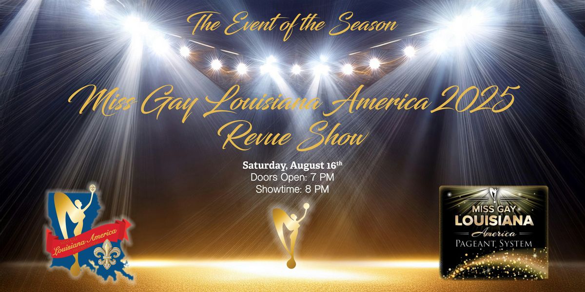 Miss Gay Louisiana America Revue Show 2025