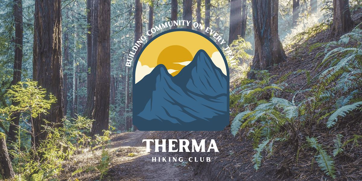 Therma Hike Club #2: Reinhardt Redwood Regional Park