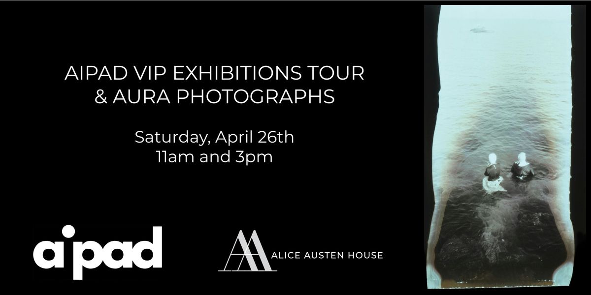 AIPAD VIP Exhibitions Tour & Aura Photographs