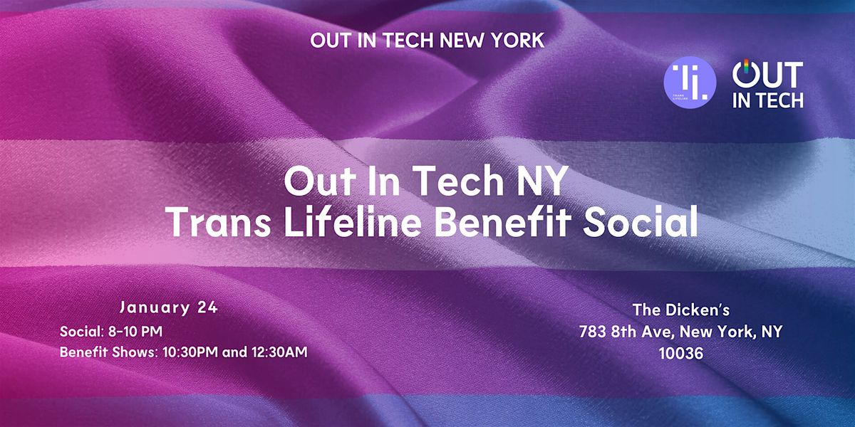 Out In Tech NYC  - Trans Lifeline Benefit Social