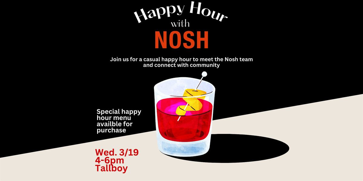 Happy Hour with Nosh