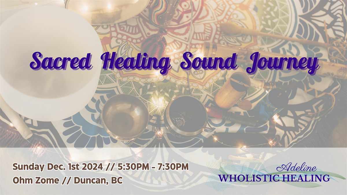 Sacred Healing Sound Journey