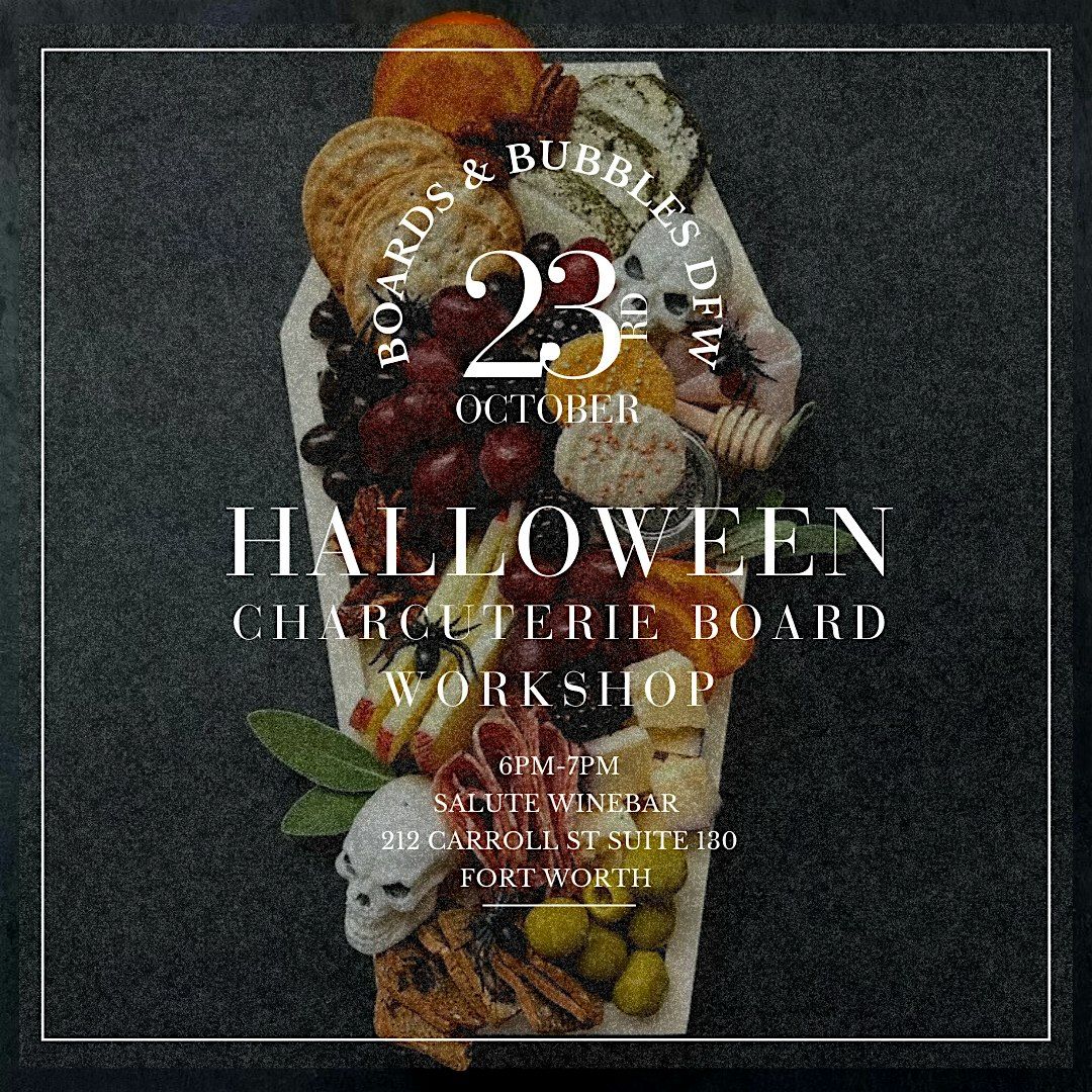 Halloween Charcuterie Board Workshop -Salute Wine Bar