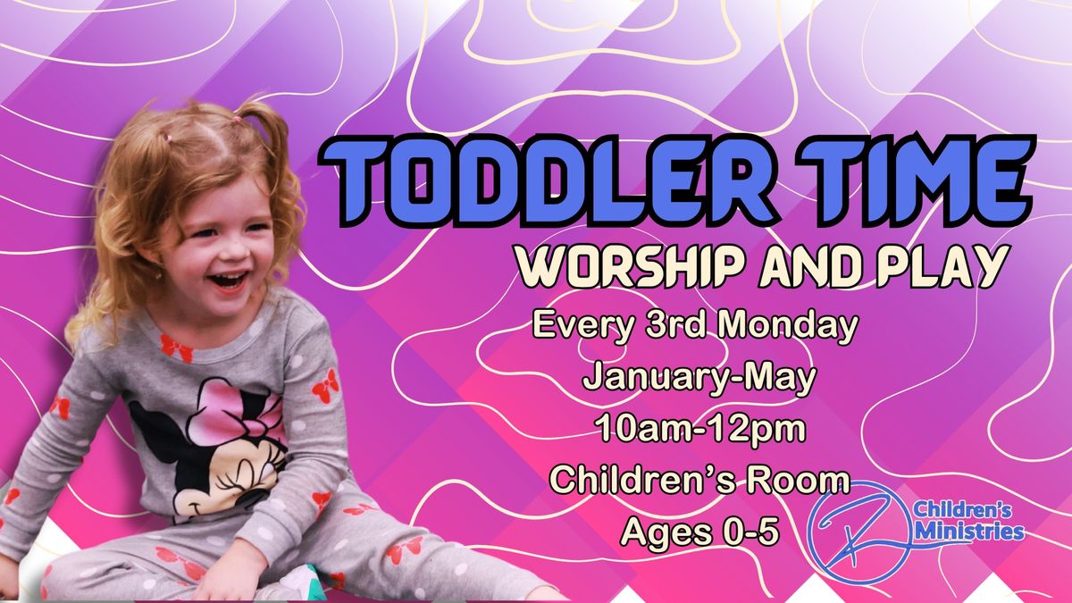 Toddler Time Worship & Play