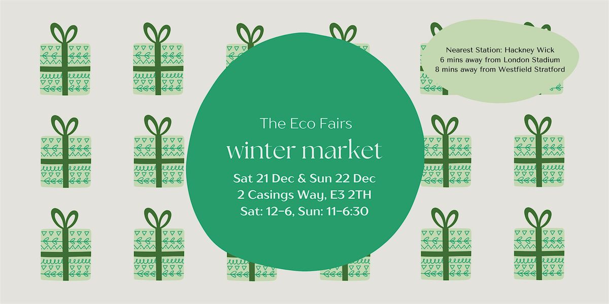 The Eco Fairs Winter Market: Sustainable Shopping & Festive Fun