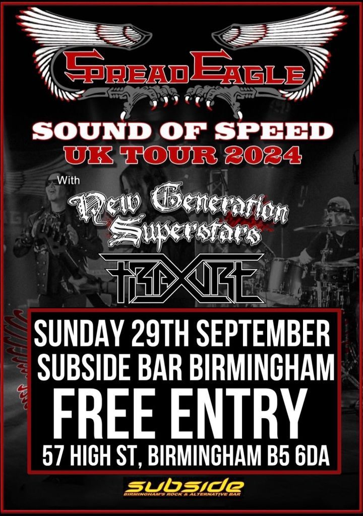 Spread Eagle, New Generation Superstars in Birmingham UK @ Subside