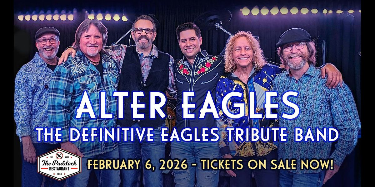 PBKC presents "The Alter Eagles" -The Definitive Eagles Tribute Band