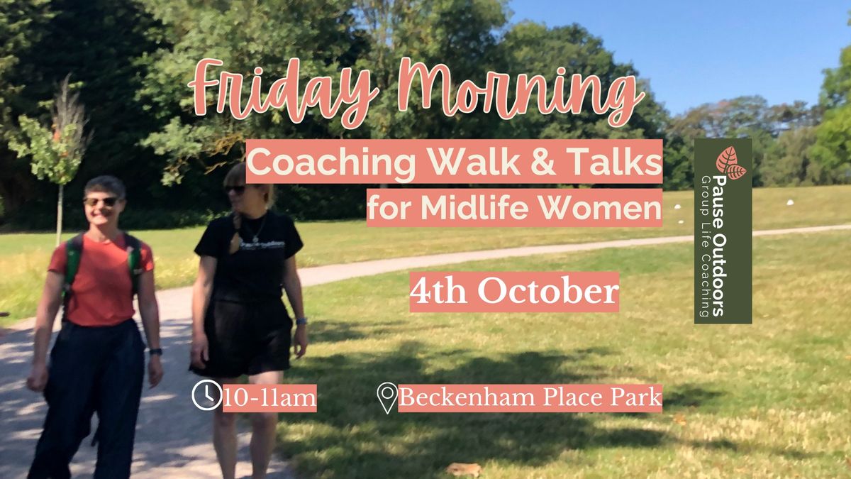 Life Coaching Walk and Talk for Midlife Women