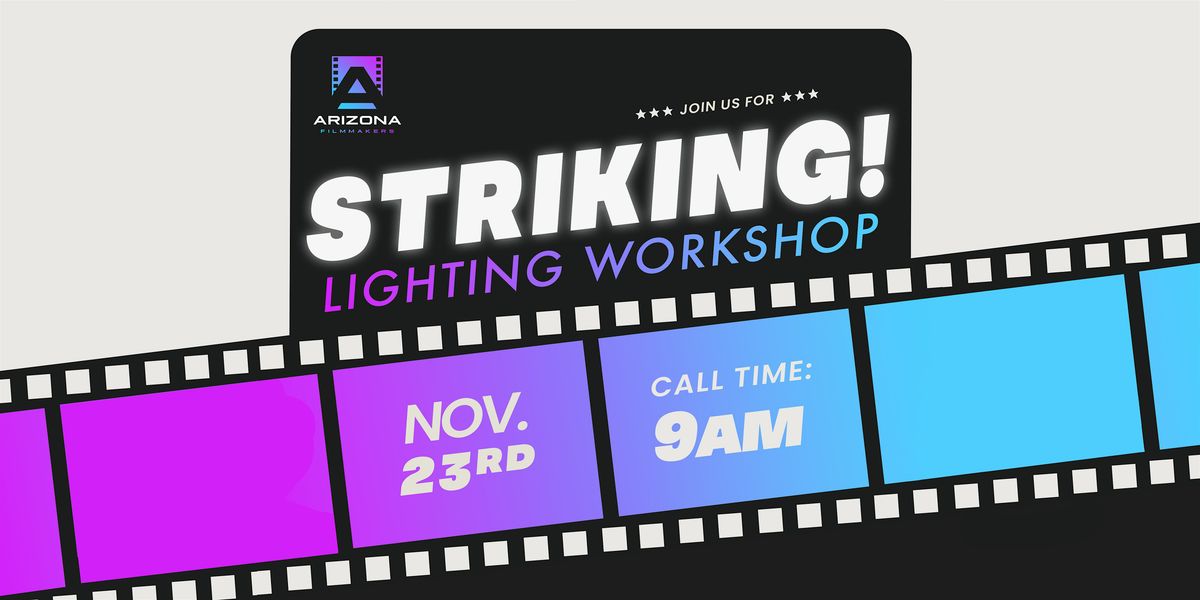 Striking! Lighting Workshop