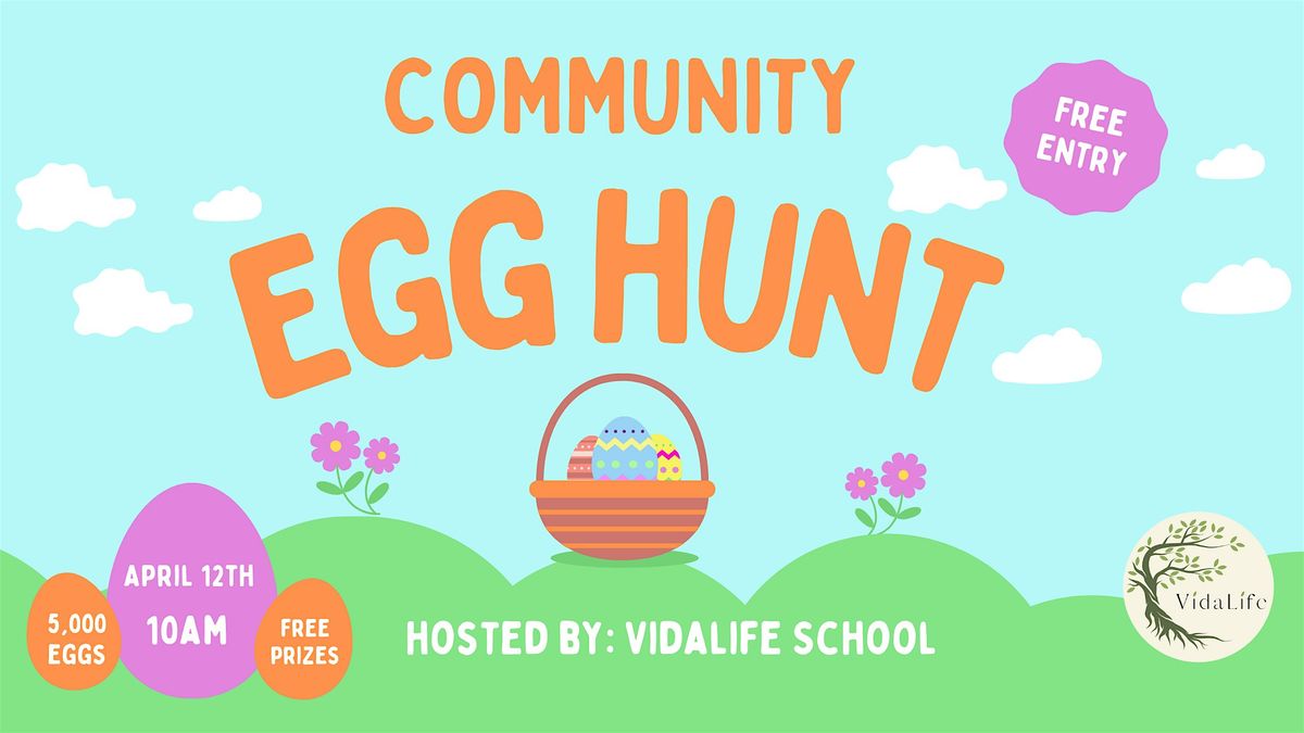 Community Easter Egg Hunt Hosted by Vidalife School