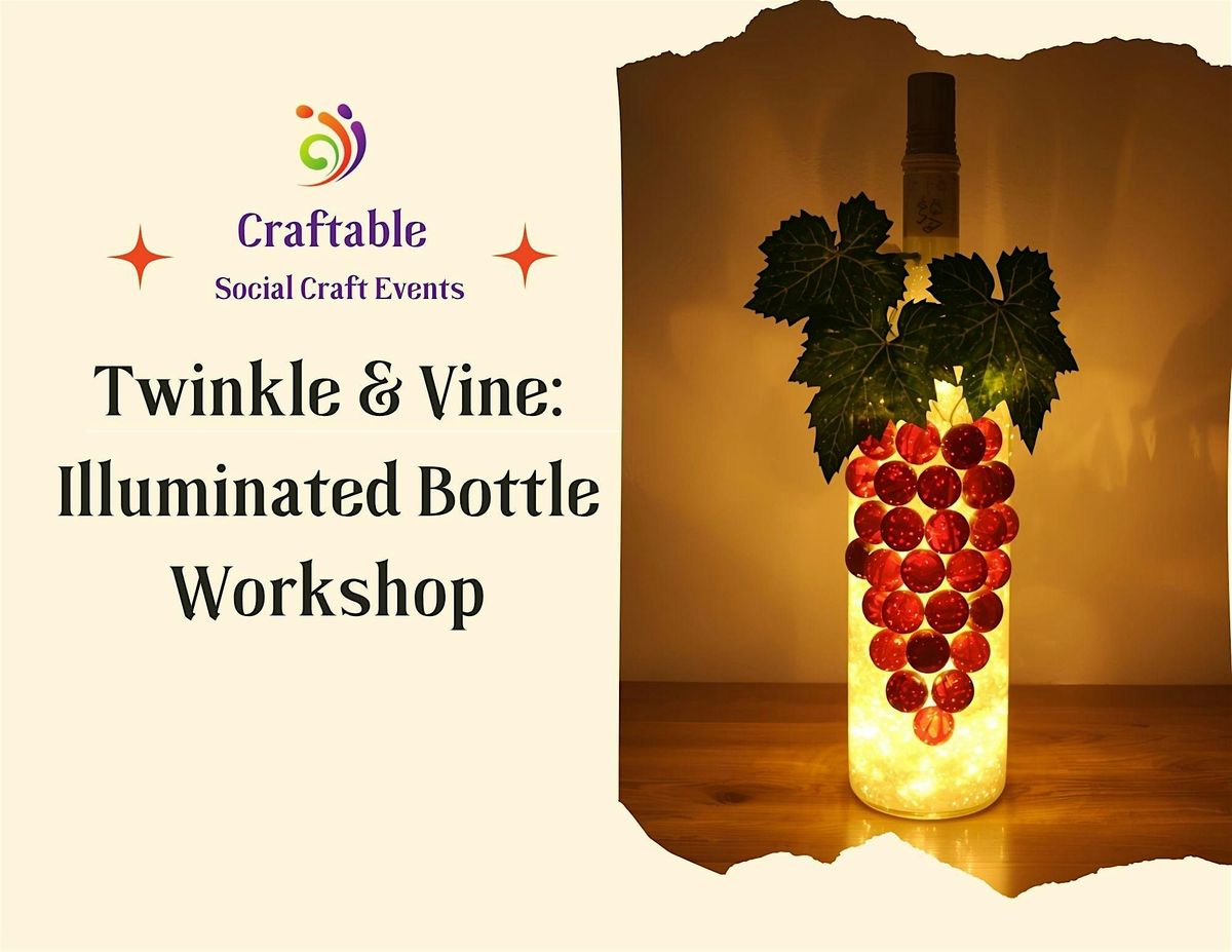 Twinkle & Vine: Illuminated Bottle Workshop at Barrel & Stave