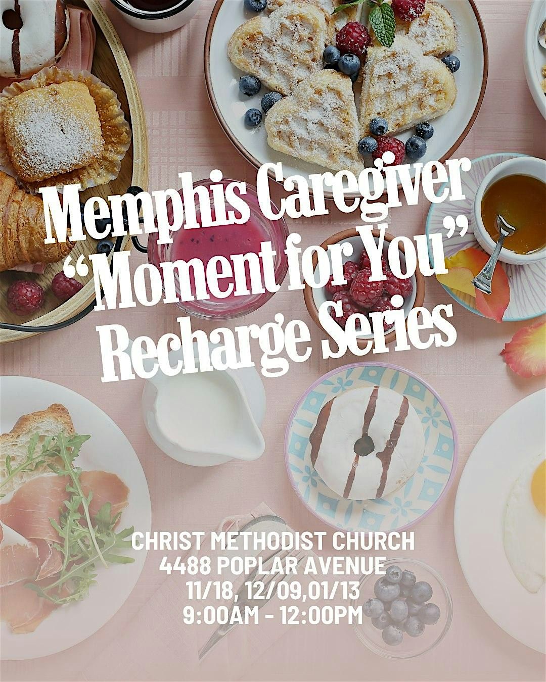 Memphis Caregiver "Moment for You" Recharge Series