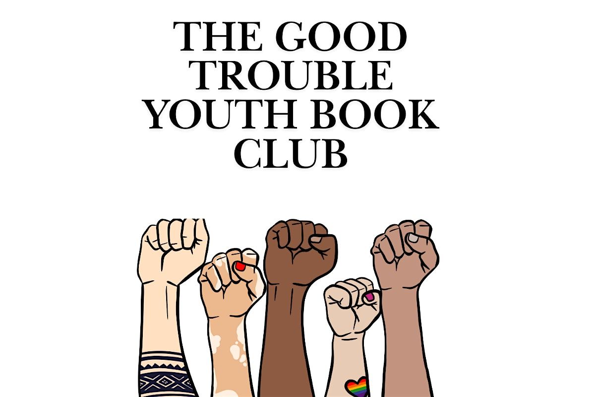 Good Trouble Teen Book Club