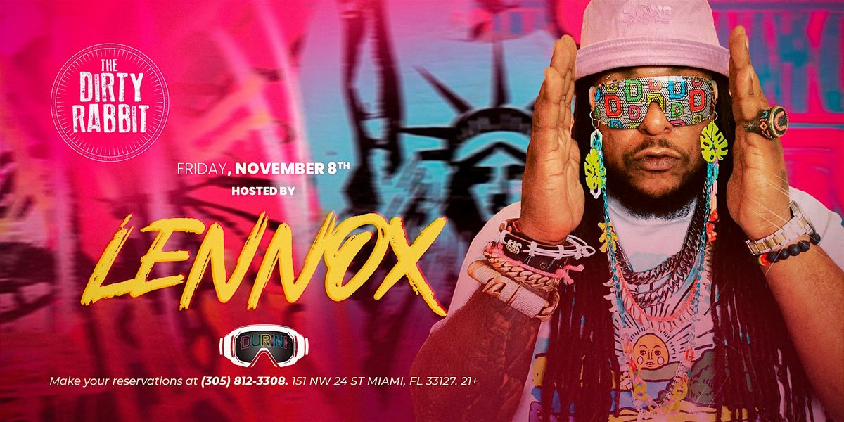 Lennox @ The Dirty Rabbit - Friday, November 8th