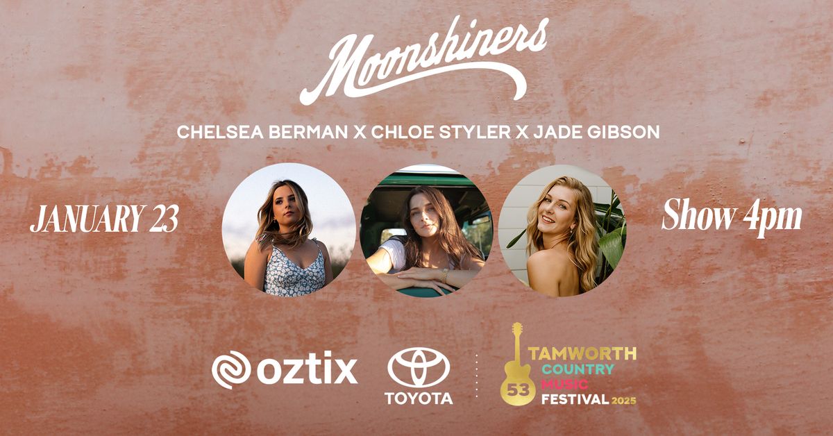 Chelsea Berman, Jade Gibson & Chloe Styler - Moonshiners Bar Tamworth