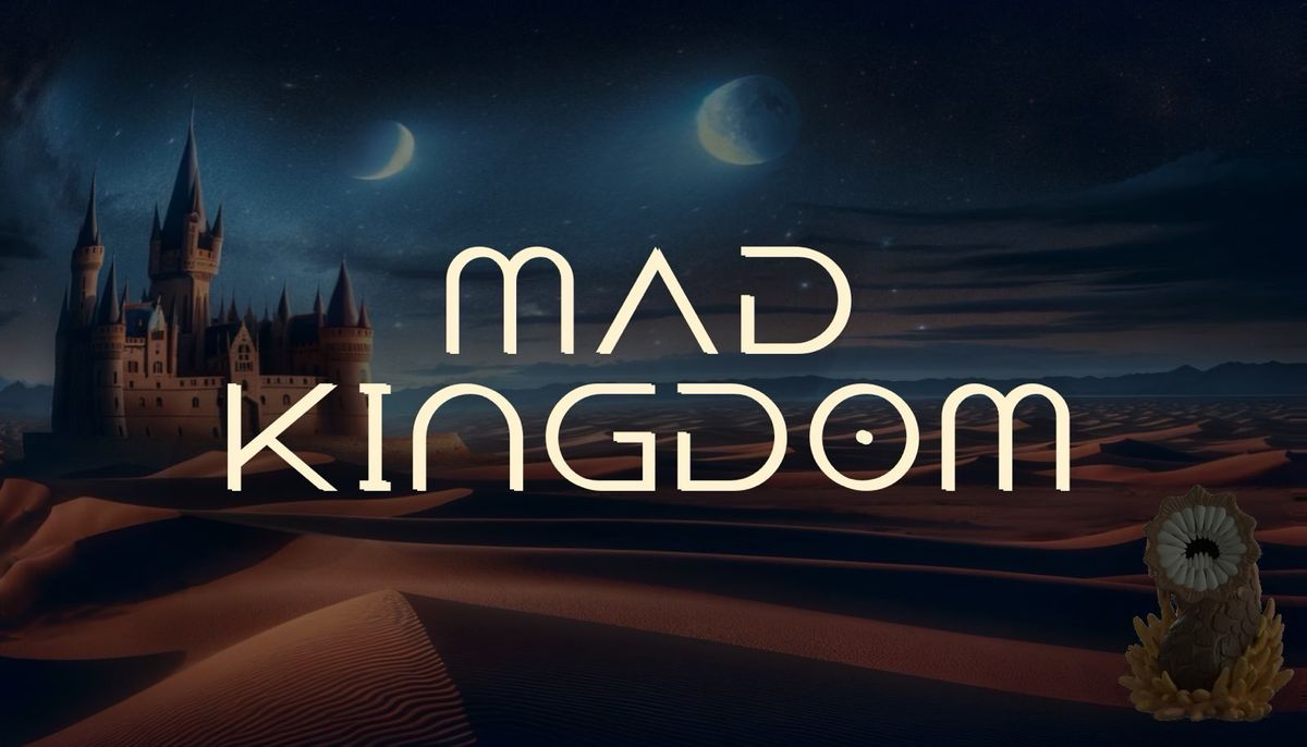 Mad Kingdom