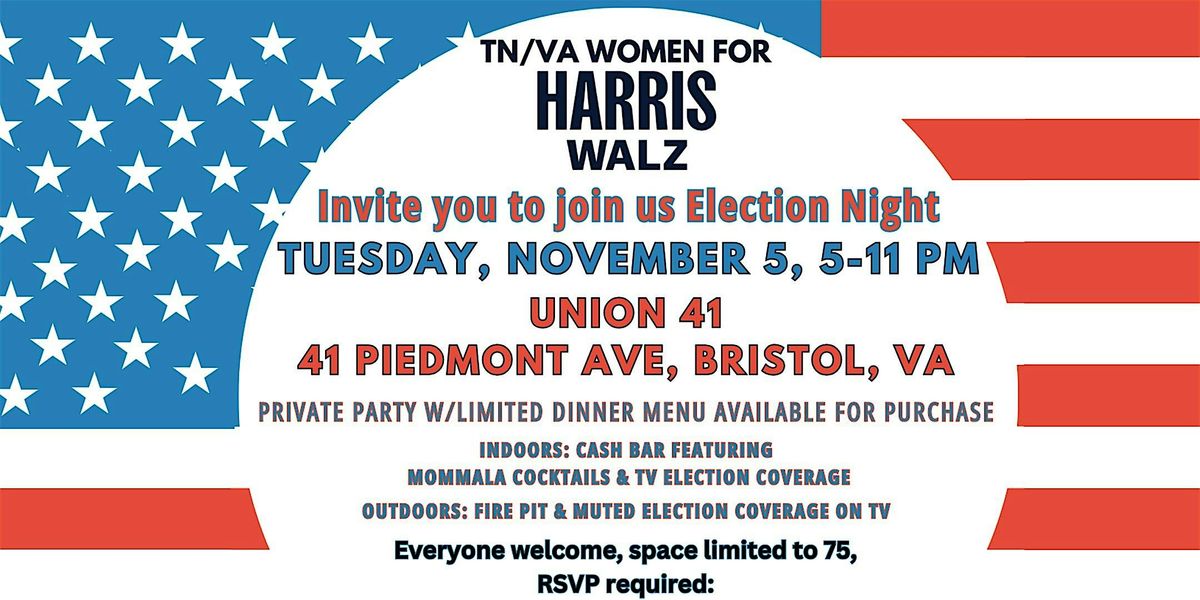 TN-VA Women for Harris Election Night  Private Viewing Party