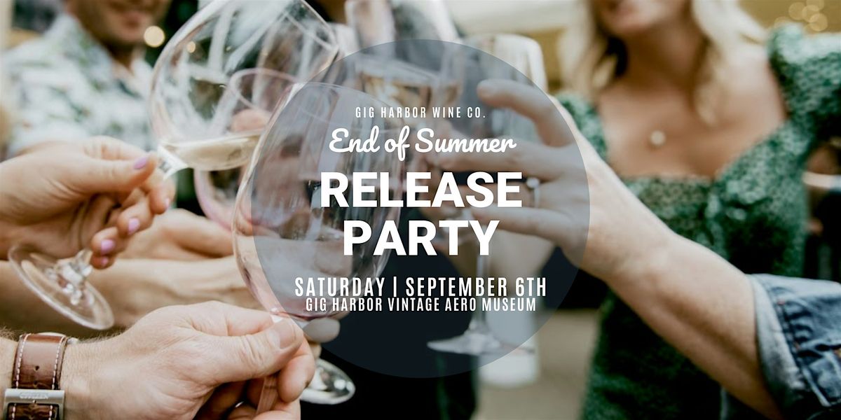Gig Harbor Wine Co. End of Summer Release Party