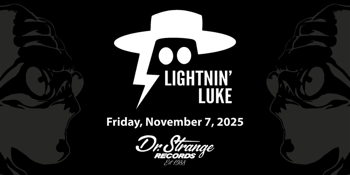 Lightnin' Luke at Dr. Strange Records