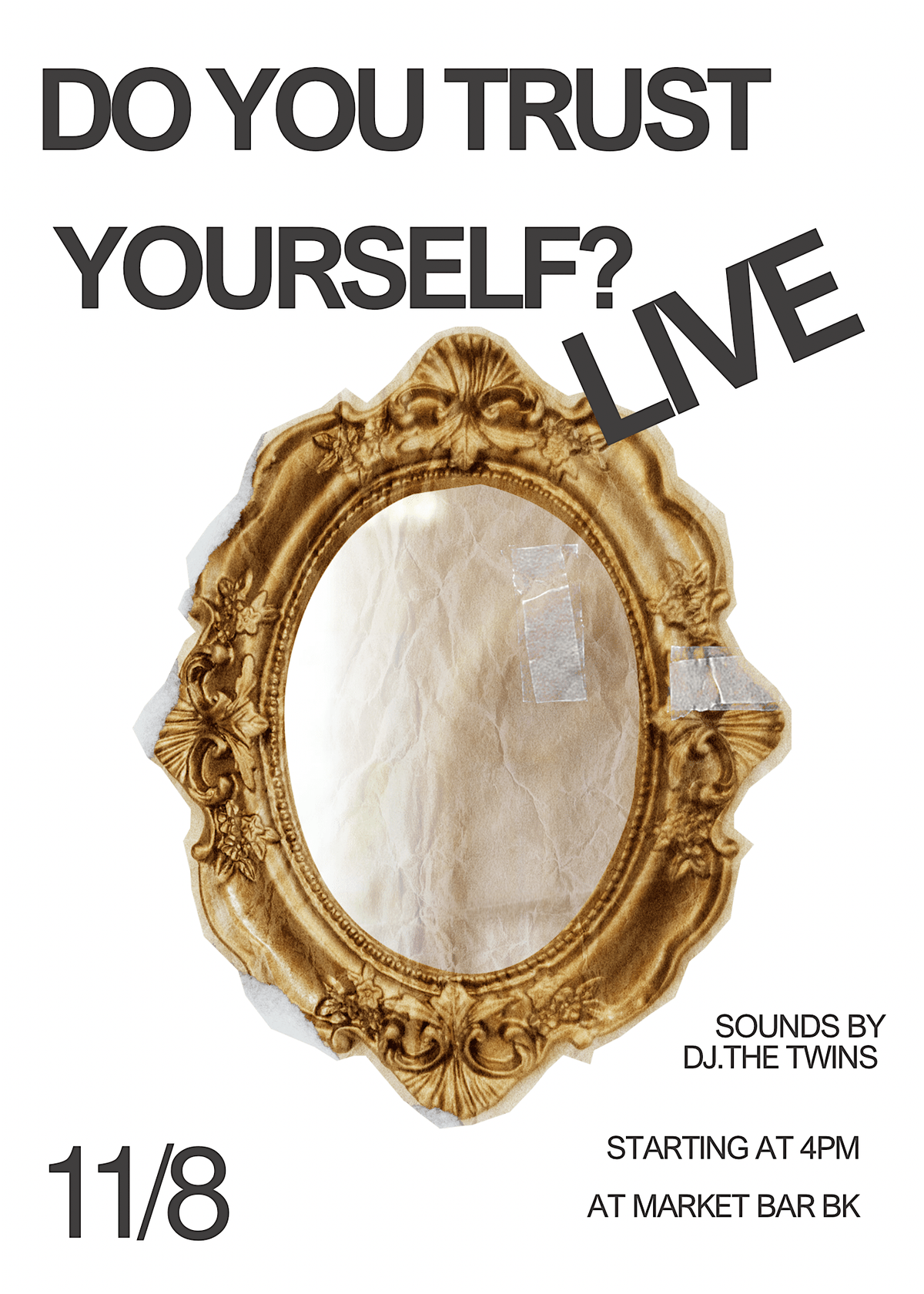 DO YOU TRUST YOURSELF? LIVE