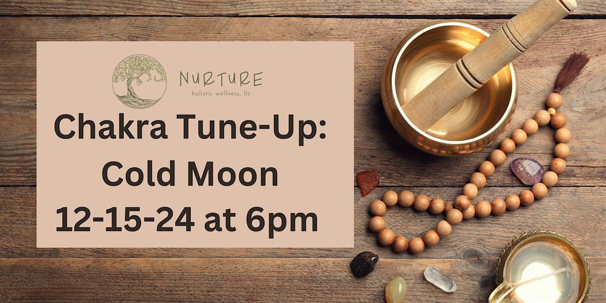 Chakra Tune Up: Cold Moon