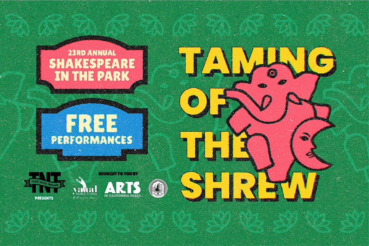 Shakespeare in the Park: Taming of the Shrew presented by Take Note Troupe