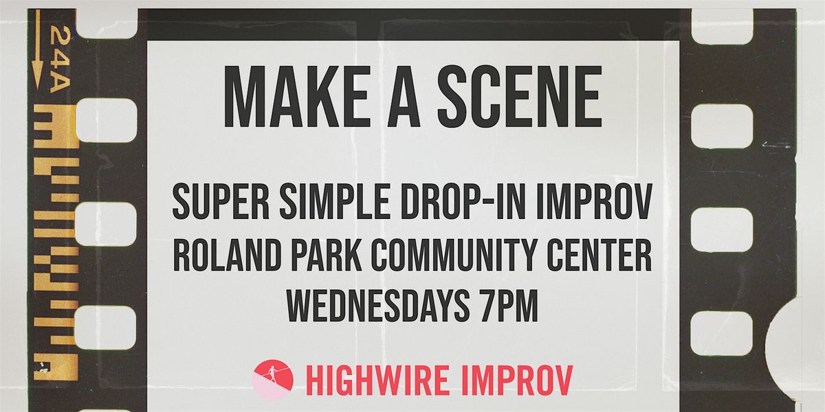 Make a Scene: Drop-In Improv!