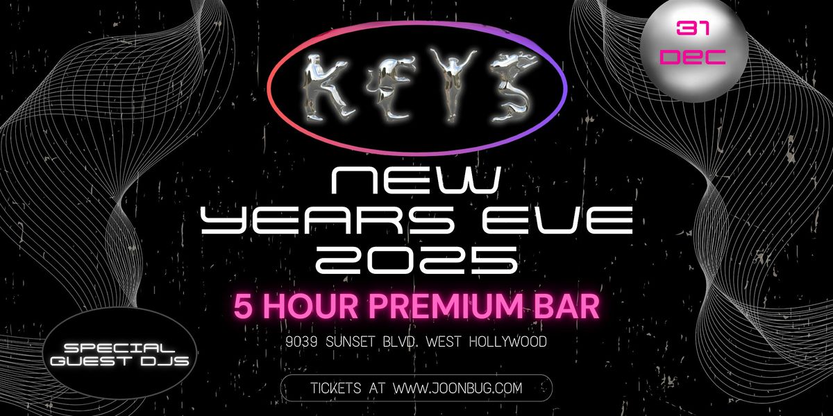 Keys Nightclub NYE '25  | NEW YEAR'S EVE PARTY