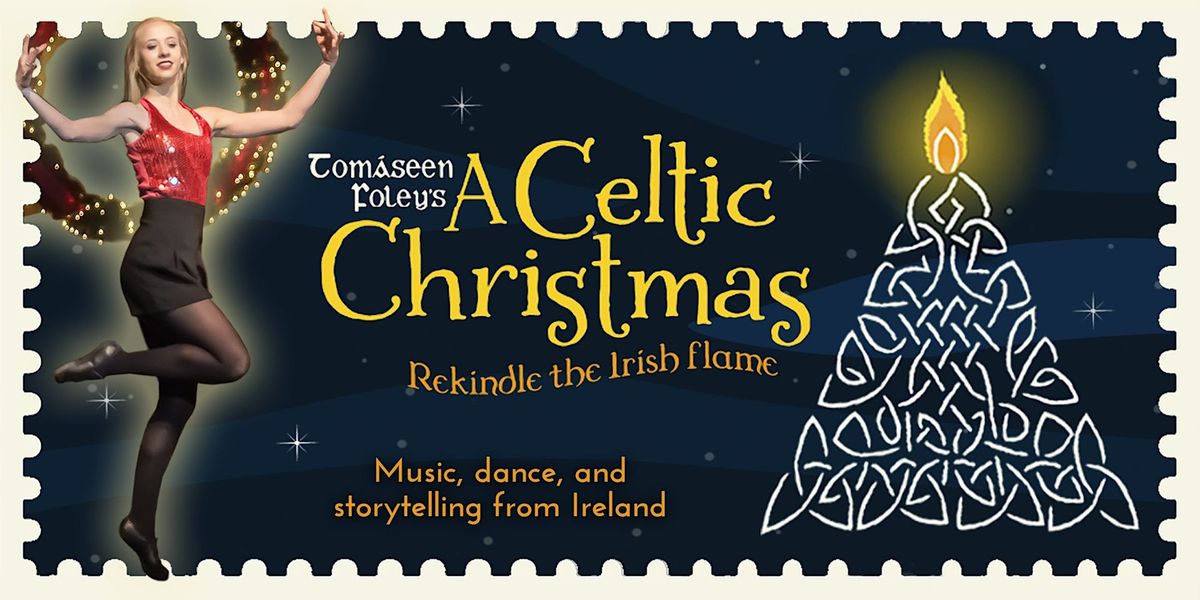 Tom\u00e1seen Foley's 'A Celtic Christmas'