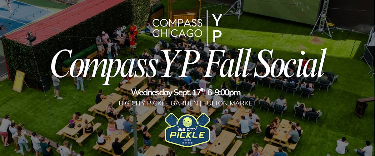 Compass YP Fall Social - Big City Pickle