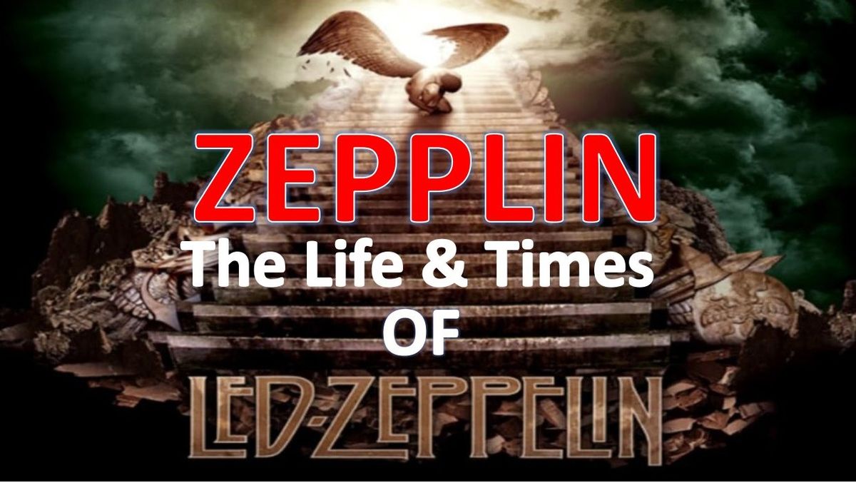 Zepplin - Cairns Performing Arts Centre - The Life & Times of Led Zeppelin