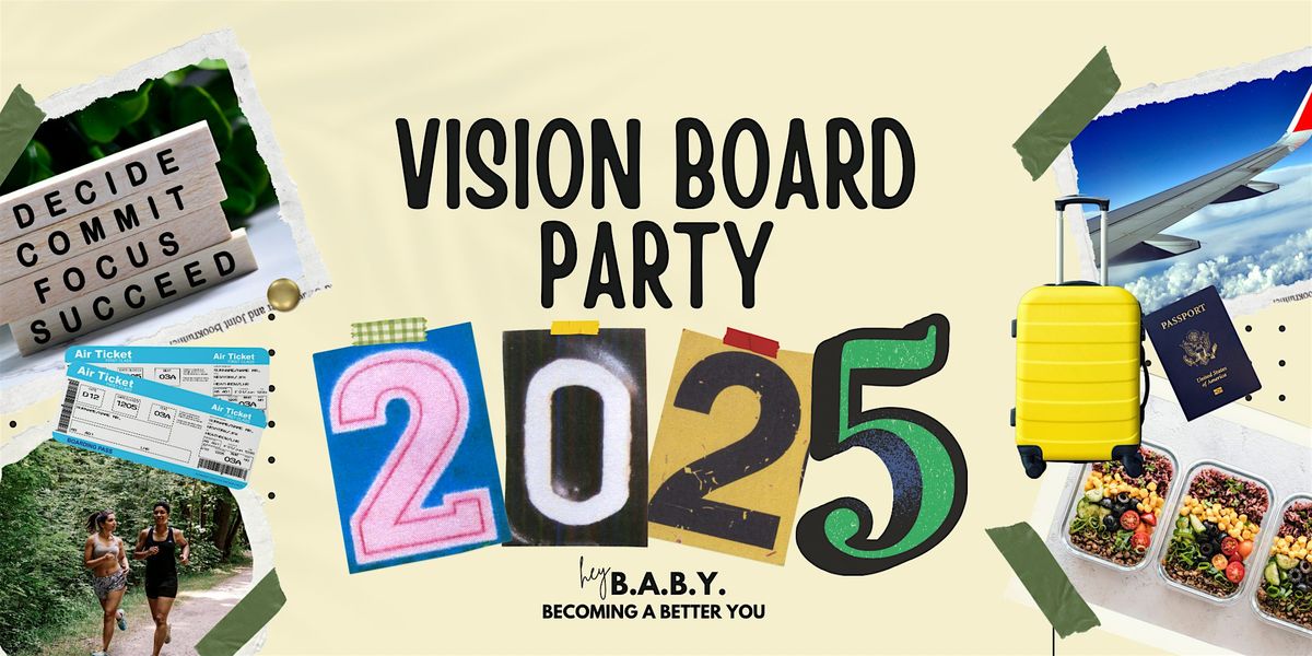 Hey Baby Vision Board Party 2025