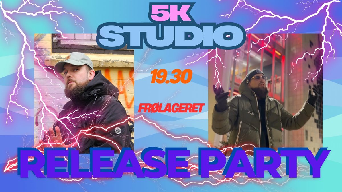 5K STUDIO Release Party x FR\u00d8LAGERET