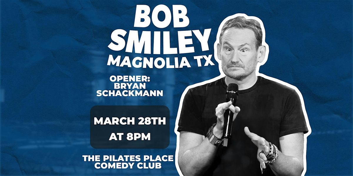 Bob Smiley at The Pilates Place Comedy Club