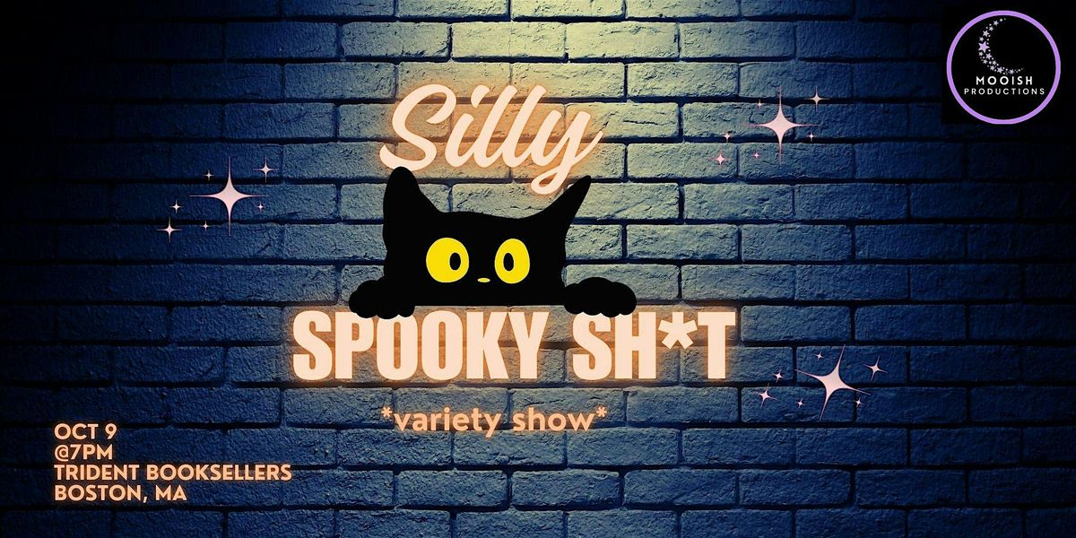 Silly Spooky Sh*t (Variety Show)