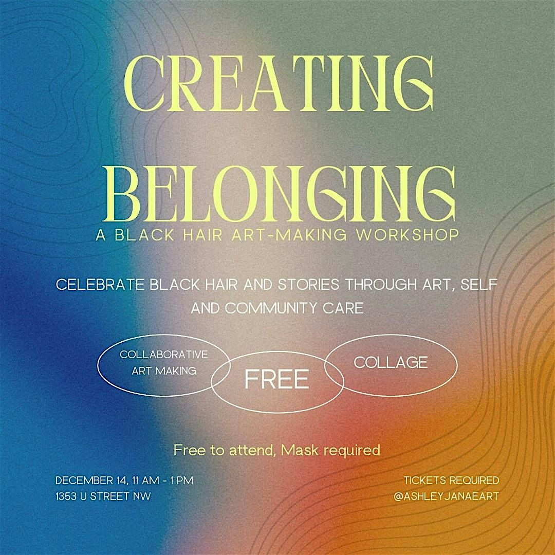 Creating Belonging: a Black Hair Art-Making Workshop